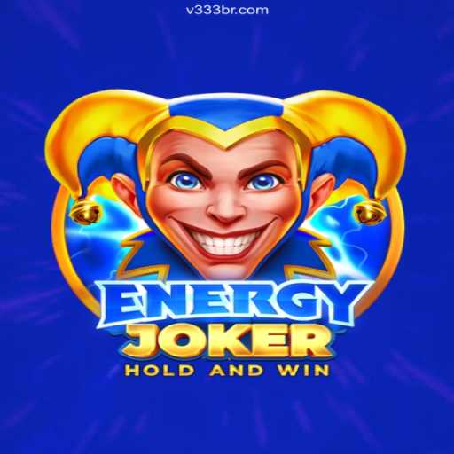 Exploring EnergyJoker: A Dynamic New Game on V333.com Oficial 💯️