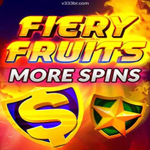 FieryFruitsMoreSpins: The Ultimate Casino Experience at V333.com