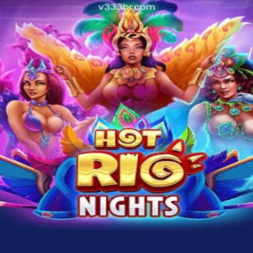 Experience the Thrill of HotRioNights: Your Ultimate Guide to the Game and V333.com Oficial