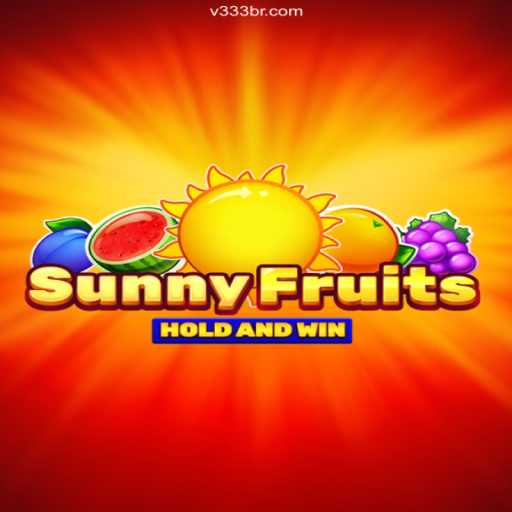 Exploring SunnyFruits: A Fresh Take on Online Gaming with V333.com Oficial